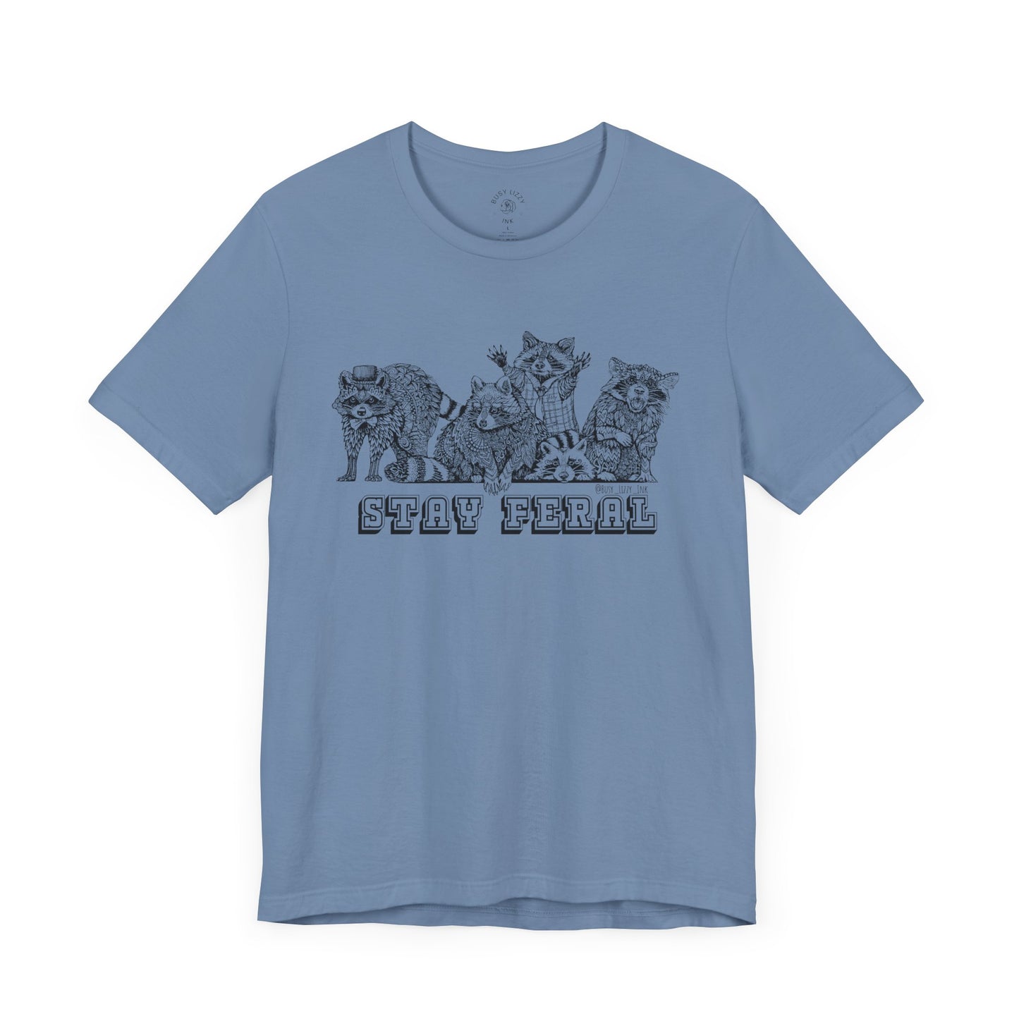 Raccoon Stay Feral T-Shirt