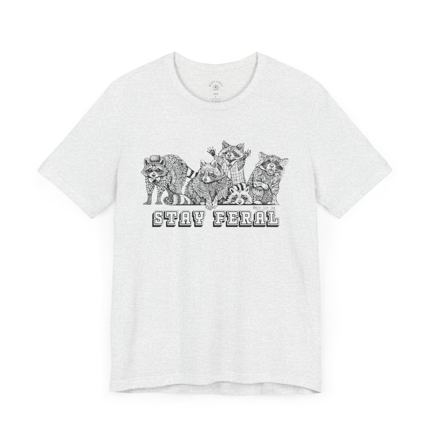Raccoon Stay Feral T-Shirt
